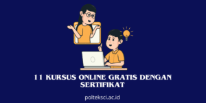 Raih Impianmu Tanpa Batas: Rekomendasi Kursus Online Gratis dengan Sertifikat yang Wajib Kamu Ikuti