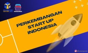 Indonesia: Pusaran Inovasi Digital, Menelisik Perkembangan Terkini Startup Lokal