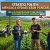 Strategi Politik Menjaga Kedaulatan Pangan Melalui Pemberdayaan Petani Milenial di Seluruh Wilayah Indonesia