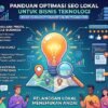 Cara Optimasi SEO Lokal Agar Bisnis Teknologi Anda Mudah Ditemukan Oleh Calon Pelanggan