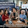 Manfaat Mengikuti Komunitas Pengusaha Guna Memperluas Jaringan Serta Berbagi Pengalaman Bisnis Berharga